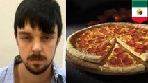 Craving for pizza led to capture of fugitive 'affluenza teen' in Mexico