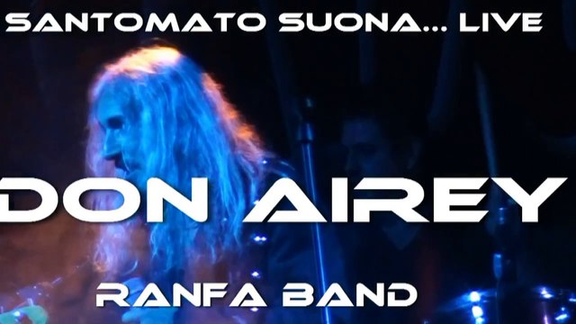 I GRANDI EVENTI MUSICALI/ TOSCANA/ITALIA : DON AIREY Santomato Live 2015
