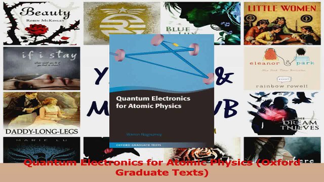 Read Quantum Electronics for Atomic Physics Oxford Graduate Texts PDF Free