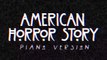American Horror Story Main Theme | Piano Version