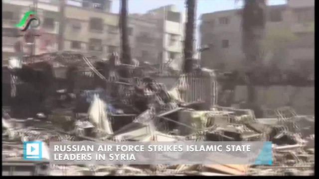 Russian Air Force Strikes Islamic State Leaders in Syria