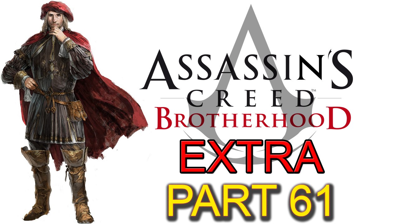 Assassin’s Creed Brotherhood [Extra Part 61]: The Da Vinci Disappearance (Part 2 of 4)