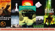 PDF Download  Christophers Dreams Dreaming and Living With AIDS PDF Full Ebook