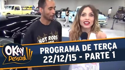 Okay Pessoal!!! - Terça - 22.12.15 - Parte 1