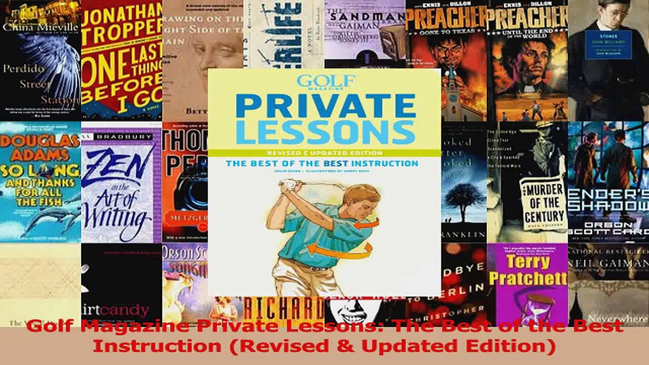 Golf Magazine Private Lessons The Best of the Best Instruction Revised  Updated PDF