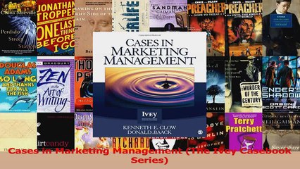 PDF Download  Cases in Marketing Management The Ivey Casebook Series Read Online