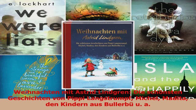 Lesen Weihnachten mit Astrid Lindgren Die schönsten Geschichten von Pippi Langstrumpf Michel PDF Online