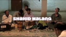 Pashto Songs Shahid Malang Ta wana da Lawang e