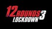 12 Hours with The Lunatic Fringe - “12 Rounds 3: Lockdown”