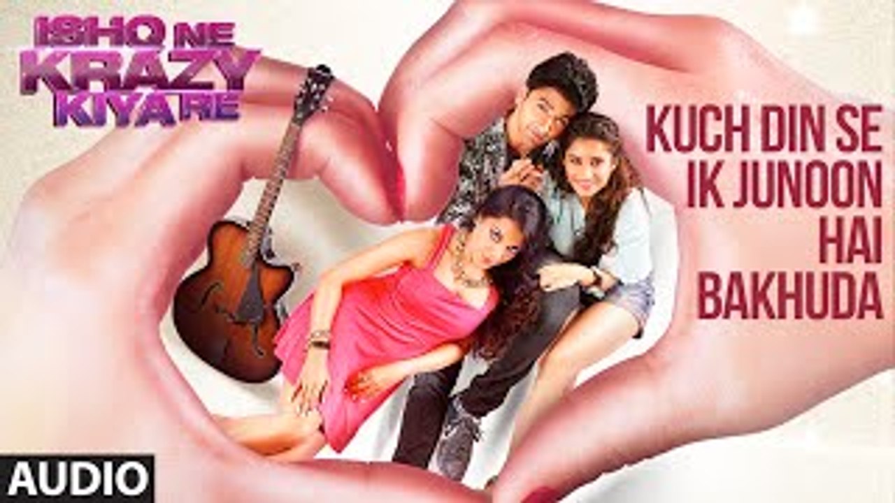 Kuch Dino Se Ek Junoon Hai Bakhuda Full AUDIO Song | Ishq Ne Krazy Kiya Re | T-Series