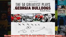 The 50 Greatest Plays in Georgia Bulldogs Football History