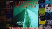 To Everest Via Antarctica High Adventure