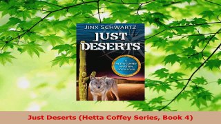 Read  Just Deserts Hetta Coffey Series Book 4 Ebook Free
