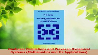 Download  Nonlinear Oscillations and Waves in Dynamical Systems Mathematics and Its Applications Ebook Online