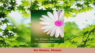 Read  Go Down Moses EBooks Online