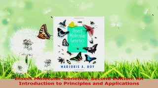 Read  Insect Molecular Genetics Second Edition An Introduction to Principles and Applications EBooks Online