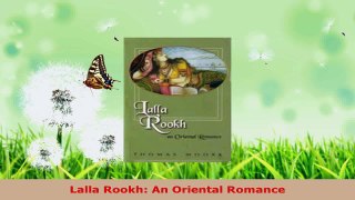 Read  Lalla Rookh An Oriental Romance Ebook Free