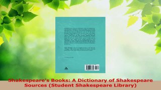 Read  Shakespeares Books A Dictionary of Shakespeare Sources Student Shakespeare Library EBooks Online