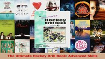 PDF Download  The Ultimate Hockey Drill Book Advanced Skills Download Full Ebook