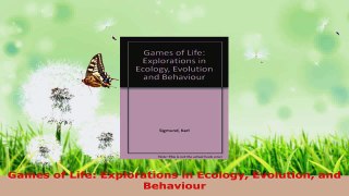 Read  Games of Life Explorations in Ecology Evolution and Behaviour Ebook Free