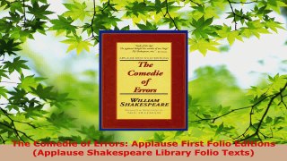 Read  The Comedie of Errors Applause First Folio Editions Applause Shakespeare Library Folio EBooks Online