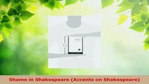 PDF Download  Shame in Shakespeare Accents on Shakespeare PDF Online