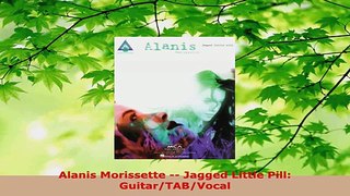 Download  Alanis Morissette  Jagged Little Pill GuitarTABVocal EBooks Online
