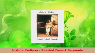 Download  Joshua Kadison  Painted Desert Serenade Ebook Online