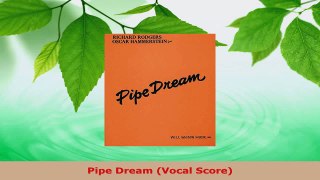 Download  Pipe Dream Vocal Score PDF Online