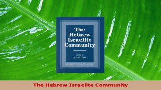 PDF Download  The Hebrew Israelite Community Read Full Ebook