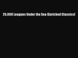 20000 Leagues Under the Sea (Enriched Classics) [PDF] Full Ebook