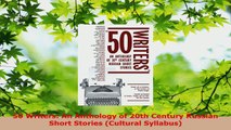 Read  50 Writers An Anthology of 20th Century Russian Short Stories Cultural Syllabus Ebook Free