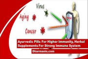 Ayurvedic Pills For Higher Immunity, Herbal Supplements For Strong Immune System