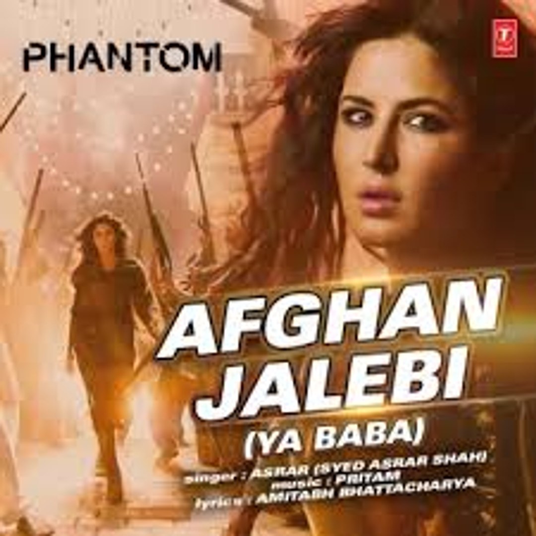 HD Afghan Jalebi (Ya Baba) VIDEO Song _ Phantom _ Saif Ali Khan, Katrina  Kaif _ T-Series (Mani) - video Dailymotion