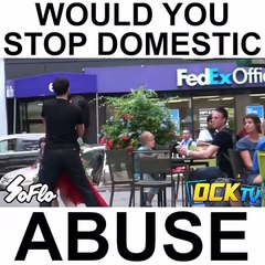 WOULD YOU STOP DOMESTIC ABUSE