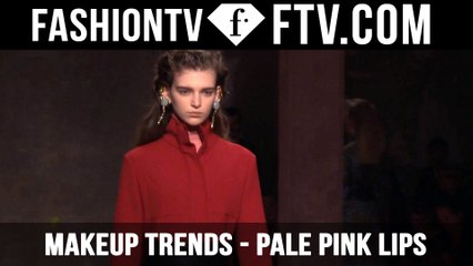 Makeup Trends F/W 2015/16 Pale Pink Lips | FTV.com