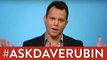 Ask Dave Rubin: Have You Been Called a Racist/Bigot? Is Obama a Regressive? and More!