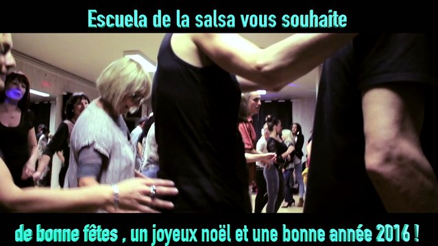 Escuela de la salsa vous souhaite un joyeux noël et une trés bonne année 2016 ! - Officiel