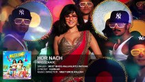 Hor Nach Full Song (Audio) - Mastizaade - Sunny Leone, Tusshar Kapoor, Ritesh Deshmukh - Video Dailymotion