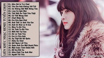 Nonstop Nếu Chỉ Là Trò Chơi Remix - Liên Khúc Nhạc Trẻ Việt Mix DJ Hay Nhất Tháng 7 2015