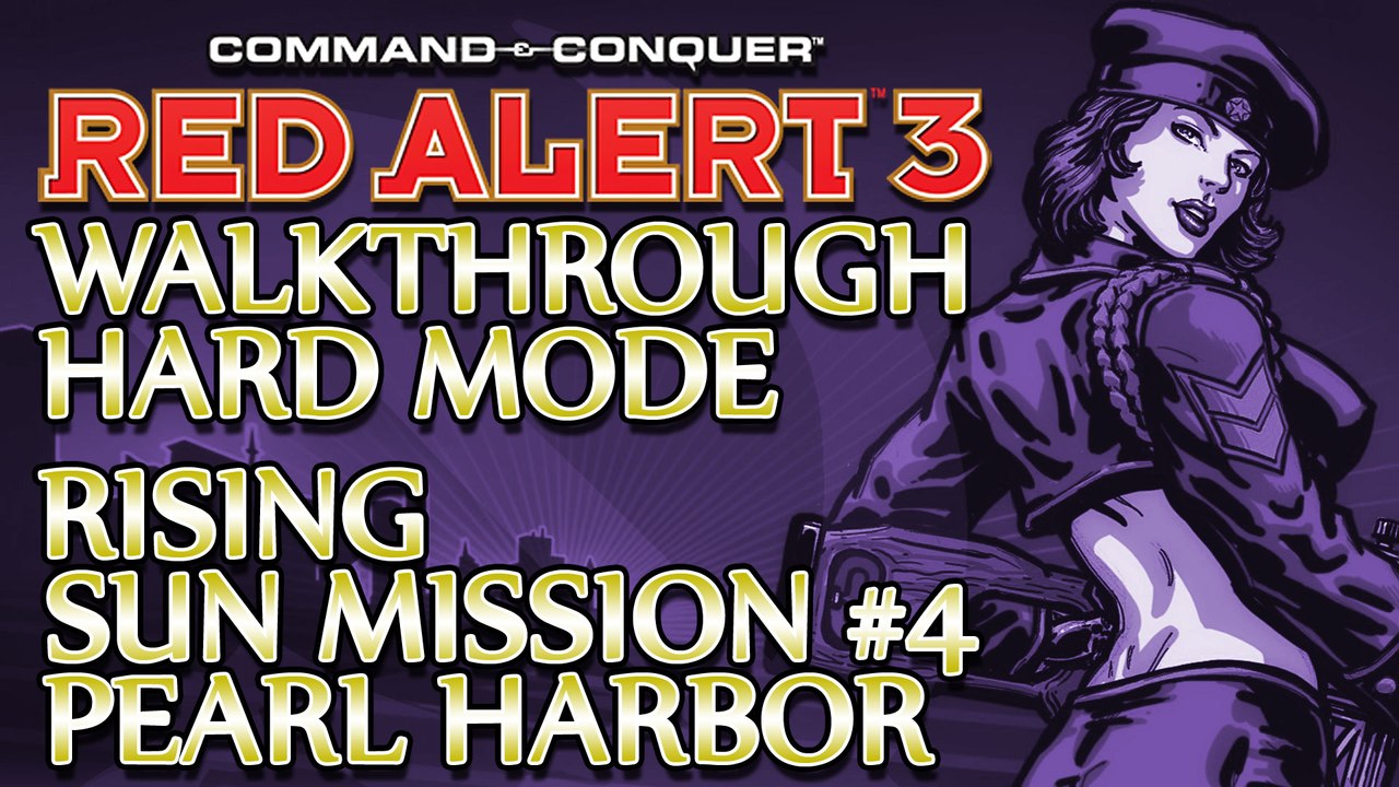 Ⓦ Command and Conquer: Red Alert 3 Walkthrough ▪ Hard - Rising Sun Mission 4 ▪ Pearl Harbor