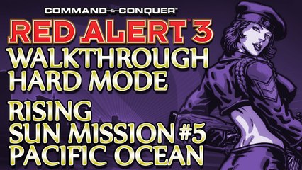 Ⓦ Command and Conquer: Red Alert 3 Walkthrough ▪ Hard - Rising Sun Mission 5 ▪ Pacific Ocean