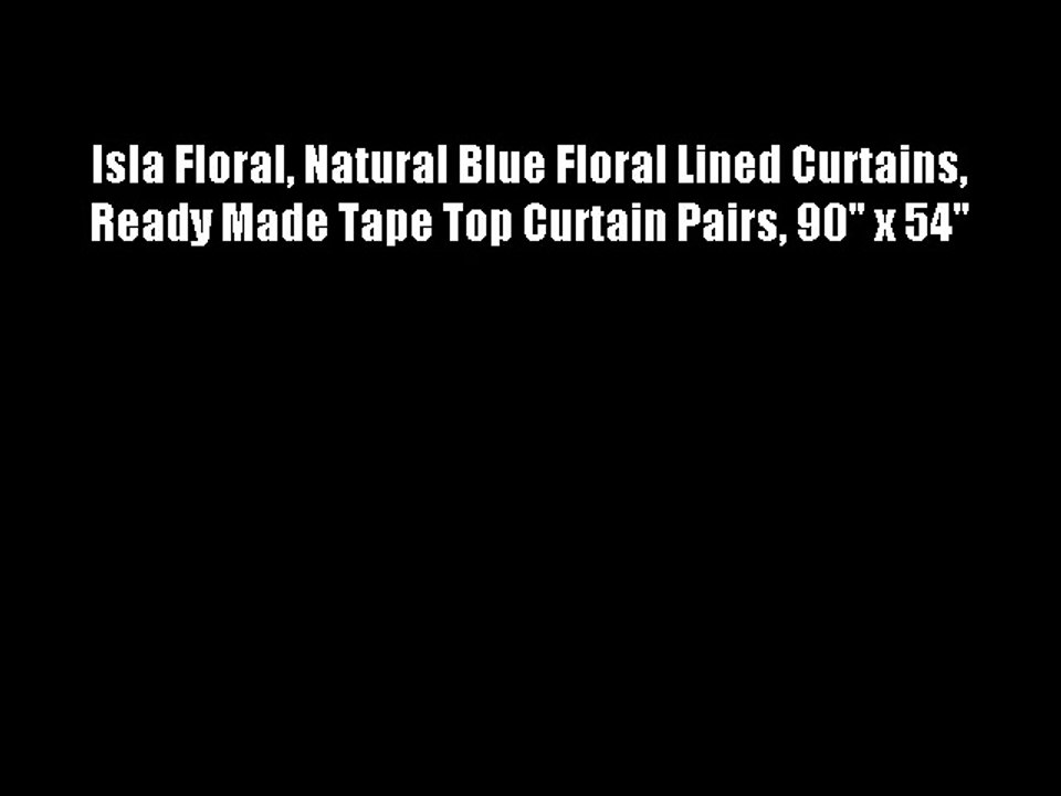 Isla Floral Natural Blue Floral Lined Curtains Ready Made Tape Top