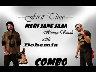 Official-yo yo honey singh with bohemia new song Meri jane jaan - Video Dailymotion-spicy World