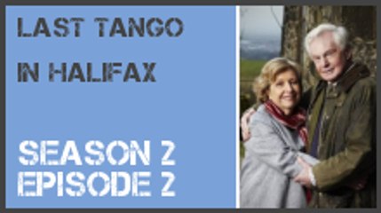 Last Tango in Halifax season 2 episode 2 s2e2