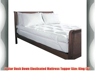 5 Star Duck Down Elasticated Mattress Topper Size: King (5')