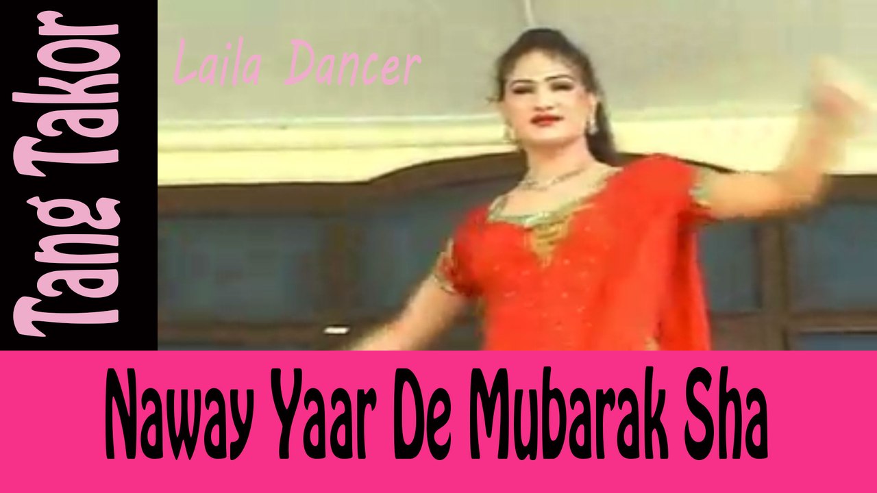 Naway Yaar De Mubarak Sha_ Pashto Songs_ Laila Dancer