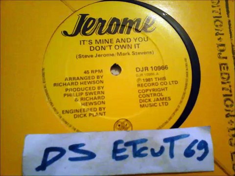 JEROME -IT'S MINE AND YOU DON'T OWN IT(RIP ETCUT)CONTROL DICK JAMES MUSIC LTD REC 81