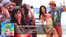 Rom Rom Romantic Full Song (Audio) | Mastizaade | Sunny Leone, Tusshar Kapoor, Ritesh Desh