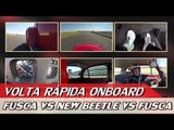 FUSCA ITAMAR X NEW BEETLE X FUSCA TSI - VOLTA RÁPIDA ONBOARD COM R. BARRICHELLO #56 | ACELERADOS